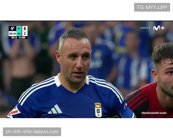 老将卡索拉率奥维耶多保级 40岁高龄仍贡献3球5助